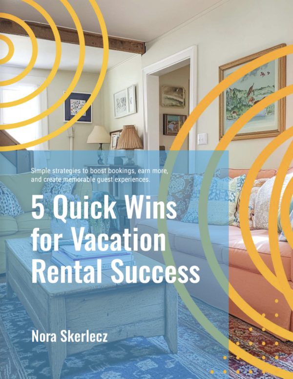 5 Quick Wins for Vacation Rental Success